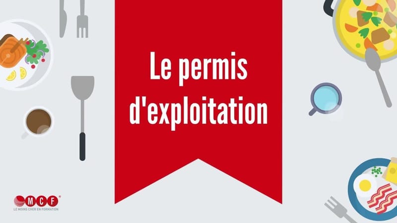 Le PERMIS D'EXPLOITATION