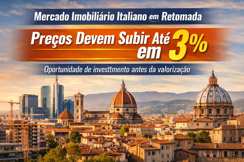 Mercado imobiliário italiano entra em retomada e preços devem subir em 2026