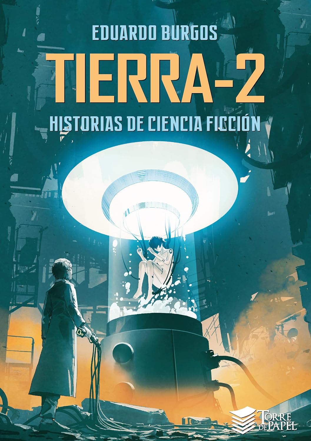 Tierra-2, de Eduardo Burgos: un regreso al pulp