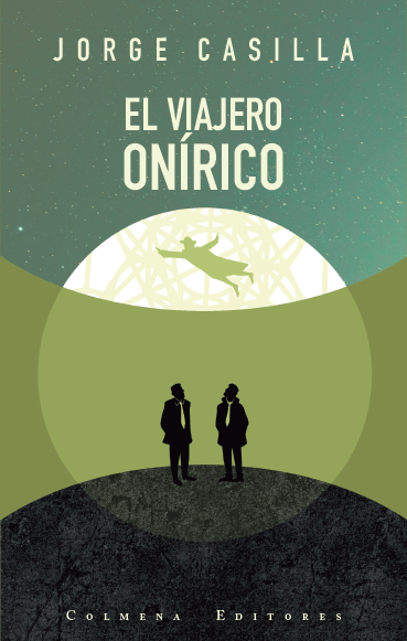 «El viajero onírico» y las posibilidades de lo fantástico