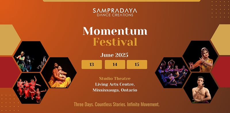 Momentum Festival 2025 : by Sampradaya Dance Creations.
