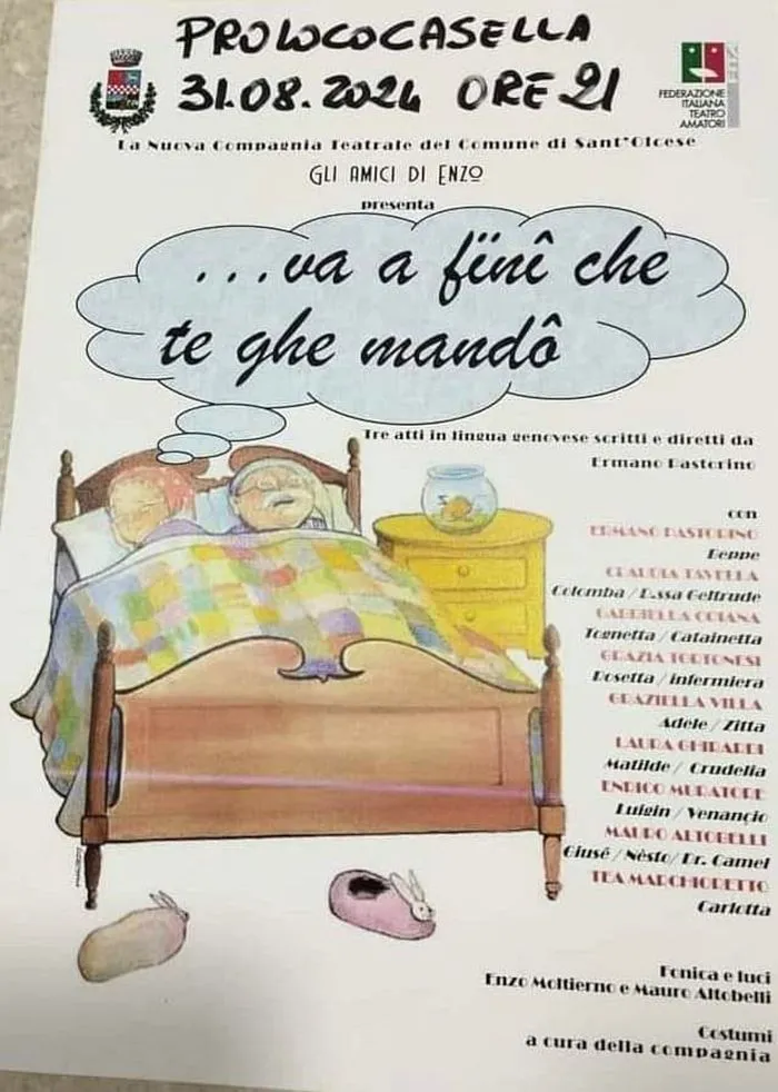 Commedia dialettale :…va a finì che te ghe mando