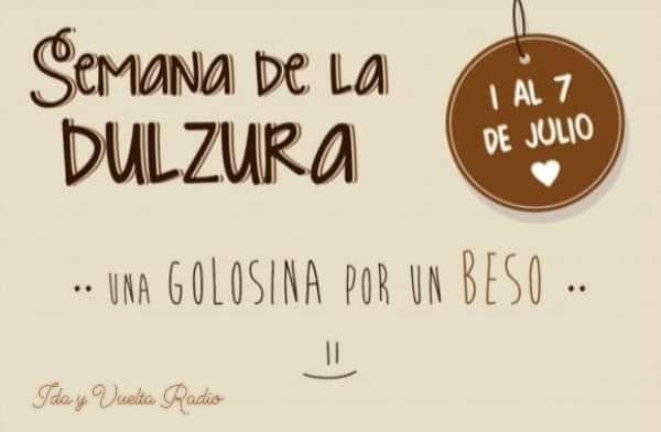 👉 Arrancó la Semana de la Dulzura!