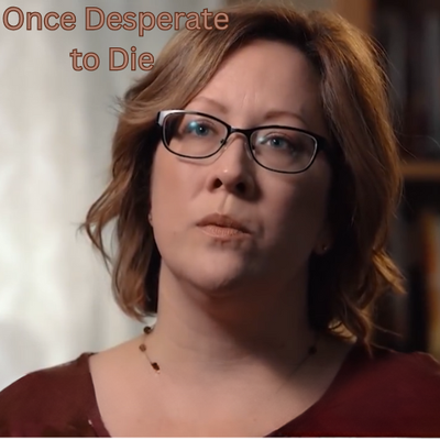 Once Desperate to Die, Now Joyful and Free