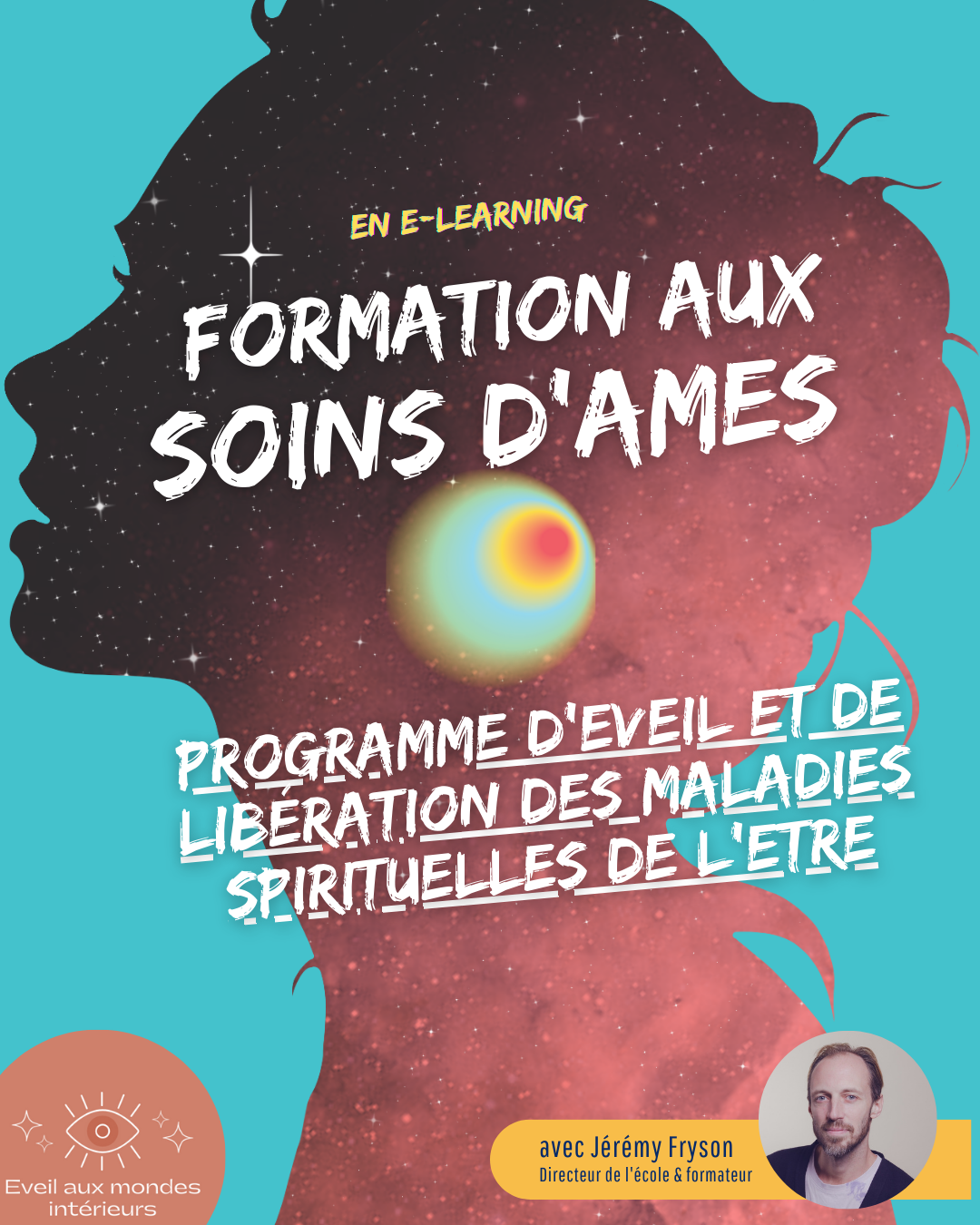 "SOINS D’ÂMES" - Programme d'Eveil et de Libération des maladies spirituelles de l'Etre