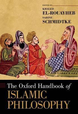 The Oxford Handbook of Islamic Philosophy