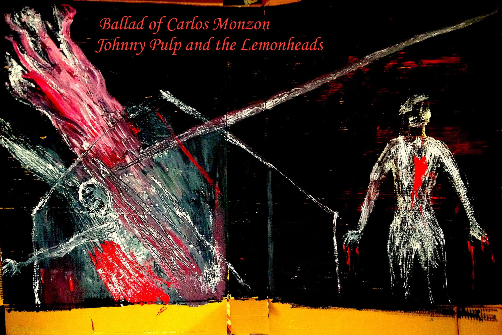 Ballad of Carlos Monzon: Johnny Pulp and the Lemonheads