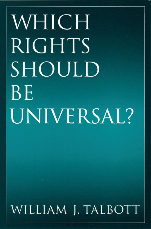 William J. Talbott, Which Rights Should be Universal