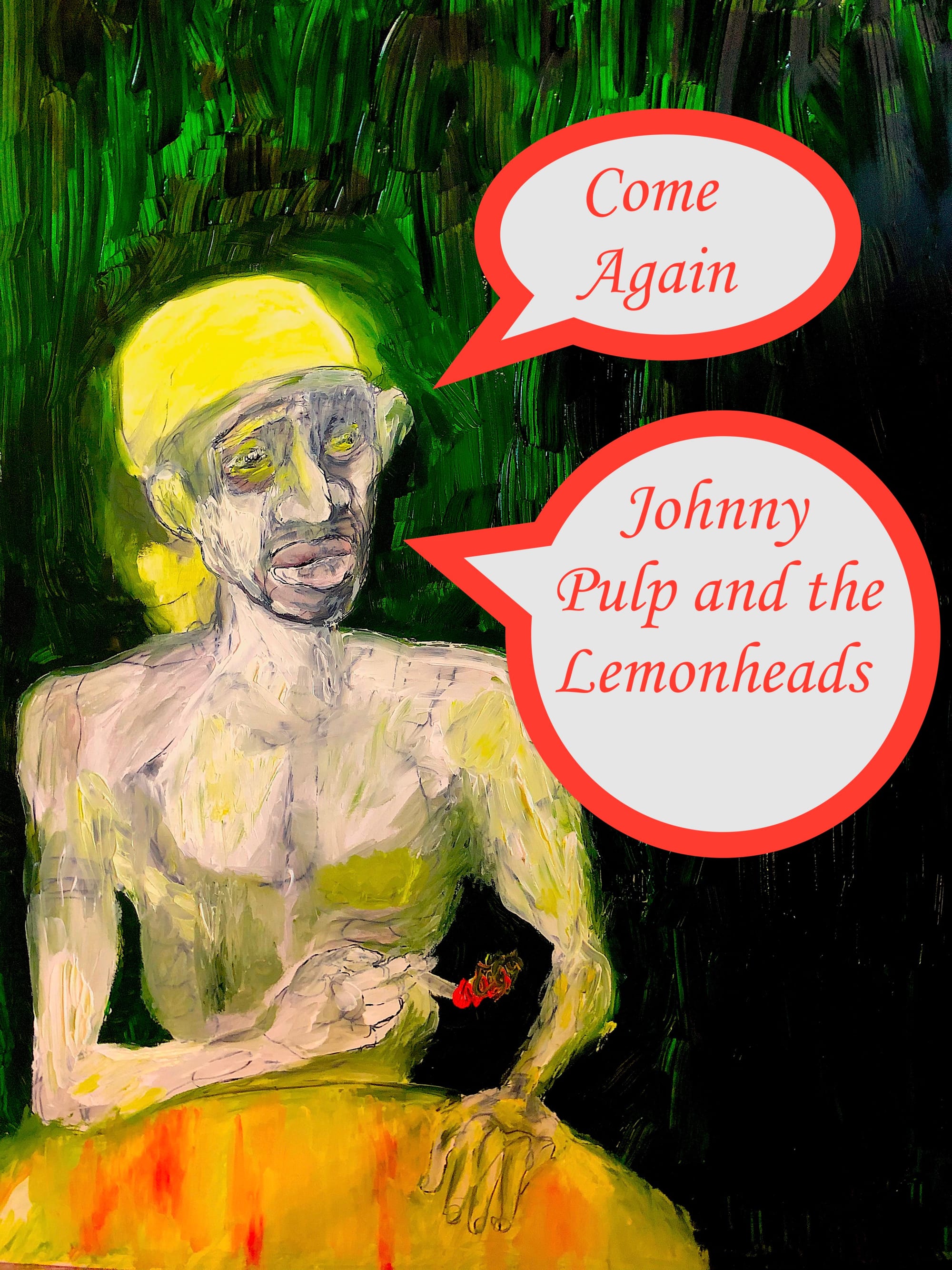 Come Again? - Johnny Pulp and the Lemonheads