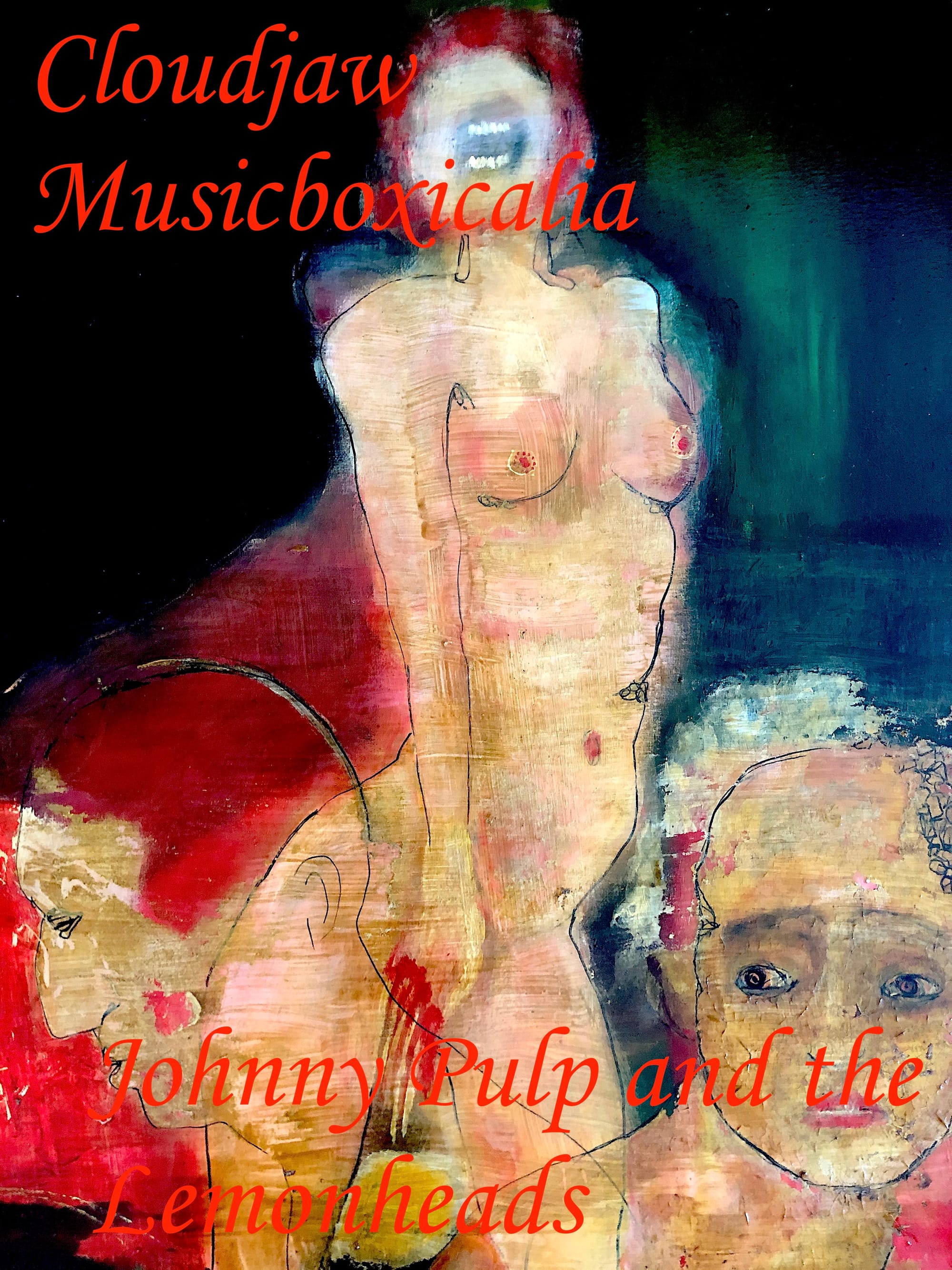 Cloudjaw Musicboxicalia: Johnny Pulp and the Lemonheads