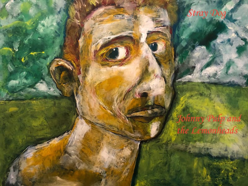 Stray Dog - Johnny Pulp and the Lemonheads