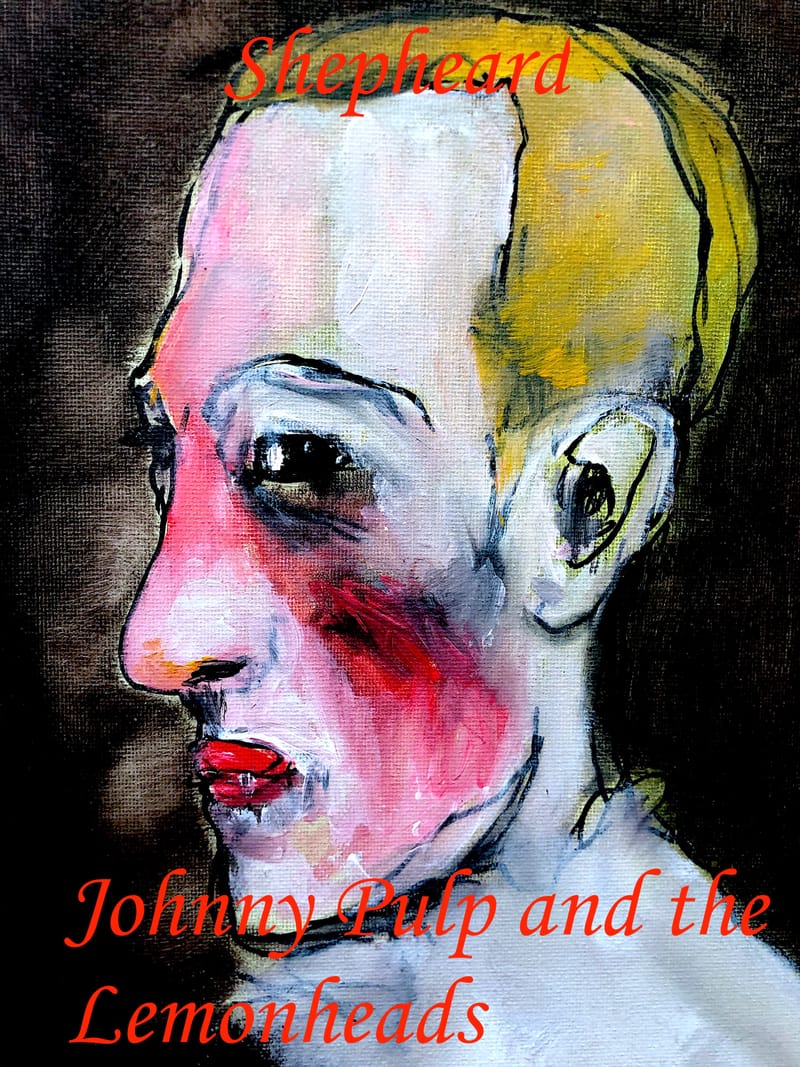 Shepheard: Johnny Pulp and the Lemonheads