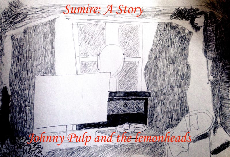 Sumire - Johnny Pulp and the Lemonheads