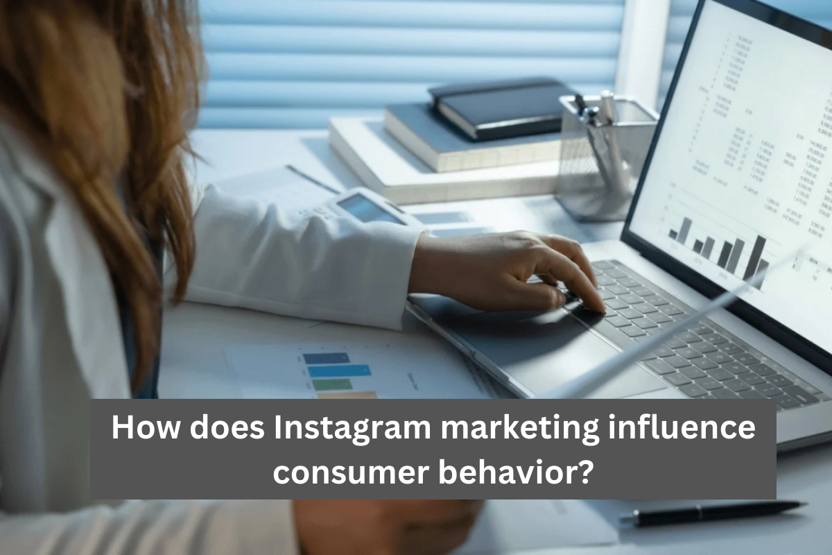 How does Instagram marketing influence consumer behavior?