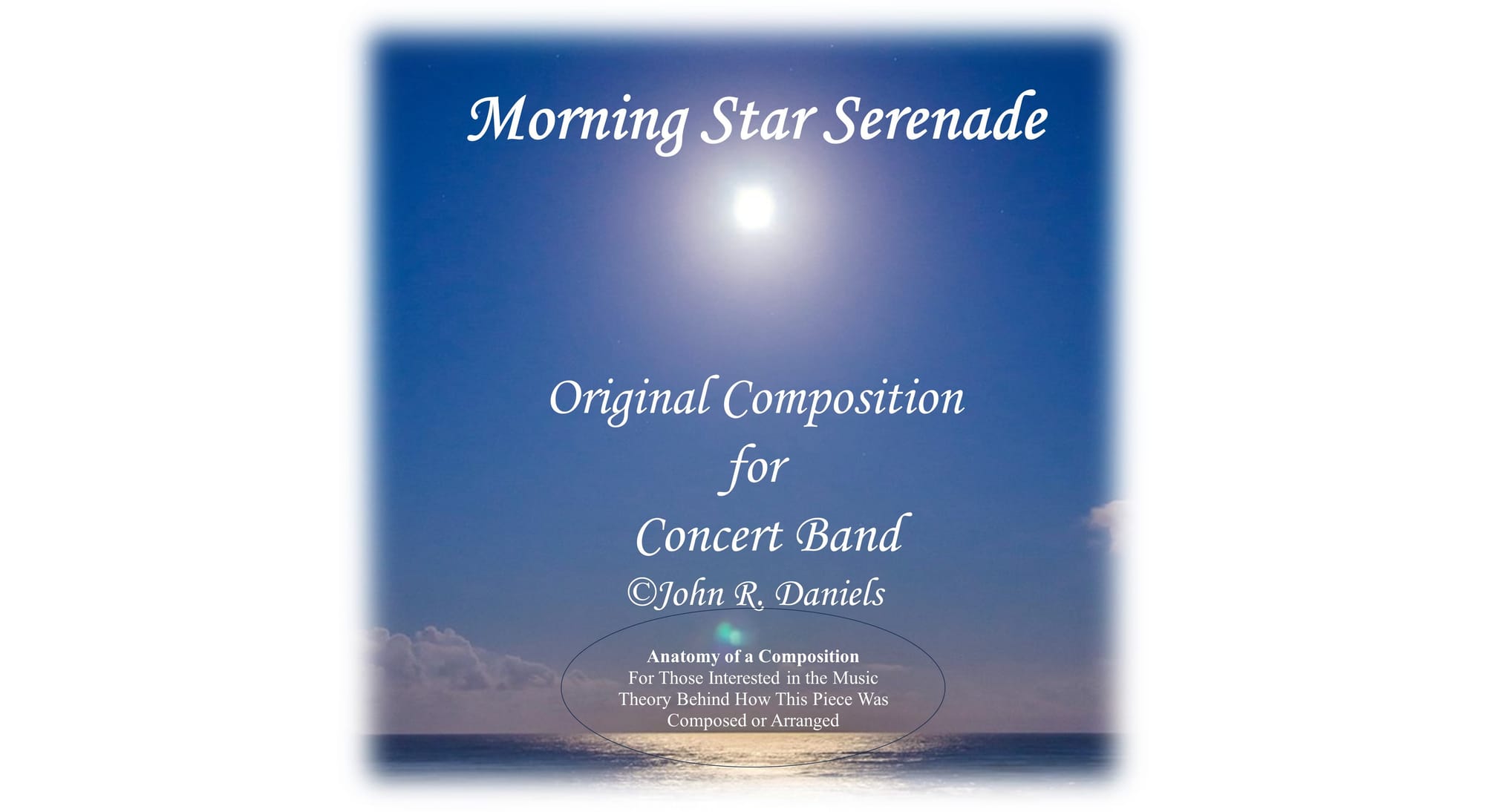 Anatomy of a Composition -  Morning Star Serenade for Concert Band