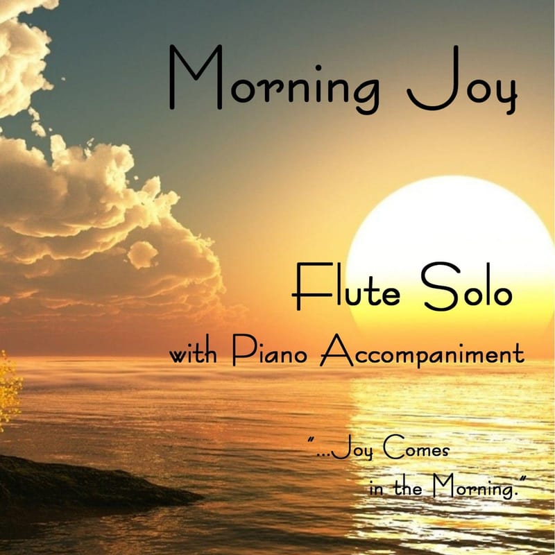 Morning Joy - Flute Solo