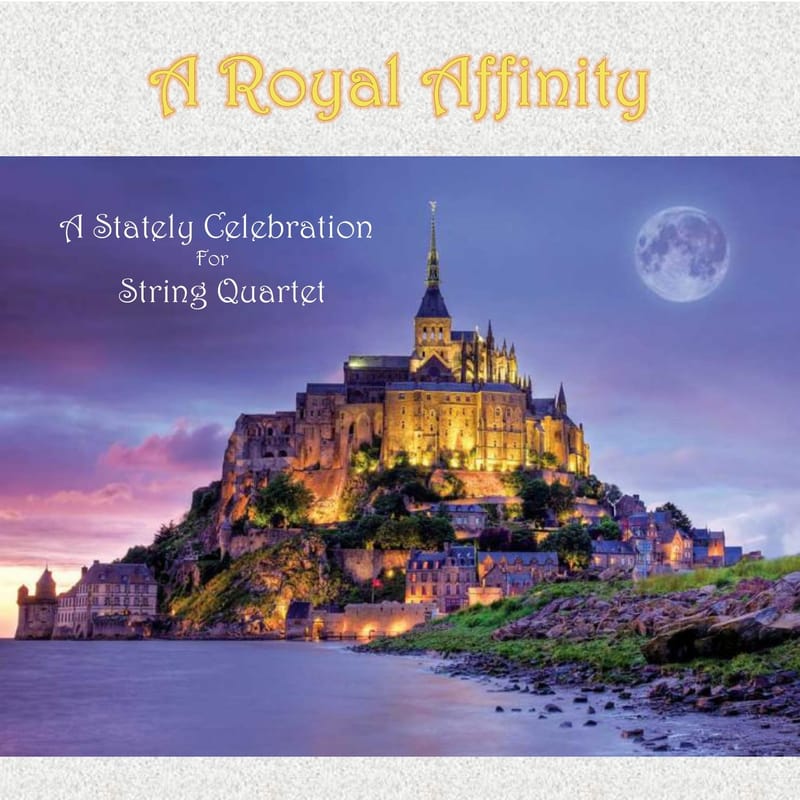 A Royal Affinity - String Quartet