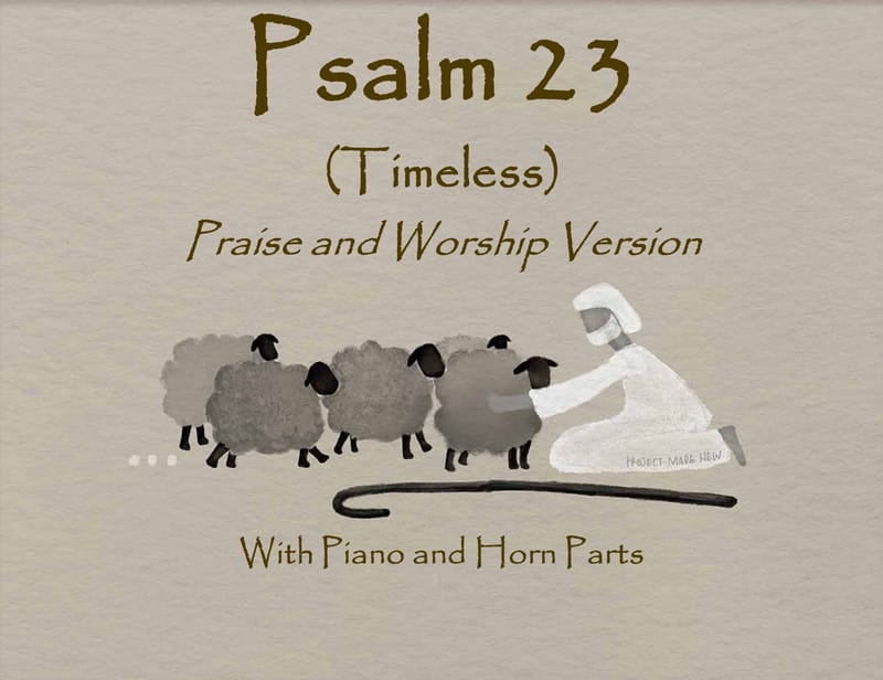 Psalm 23 - Timeless