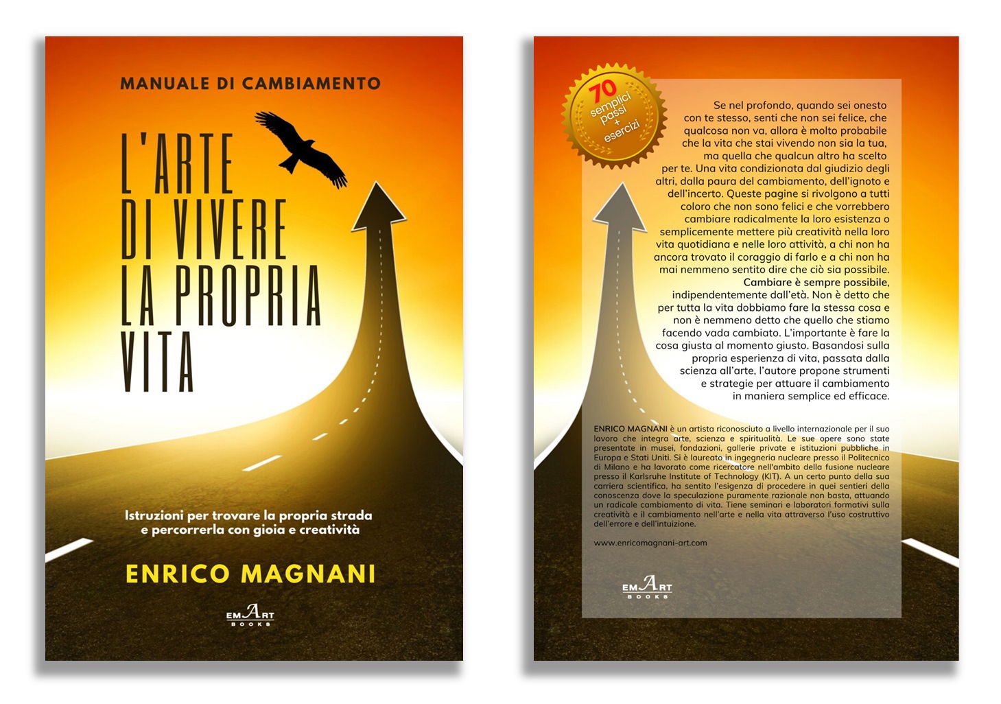 L'arte di vivere la propria vita - manuale di cambiamento di Enrico Magnani