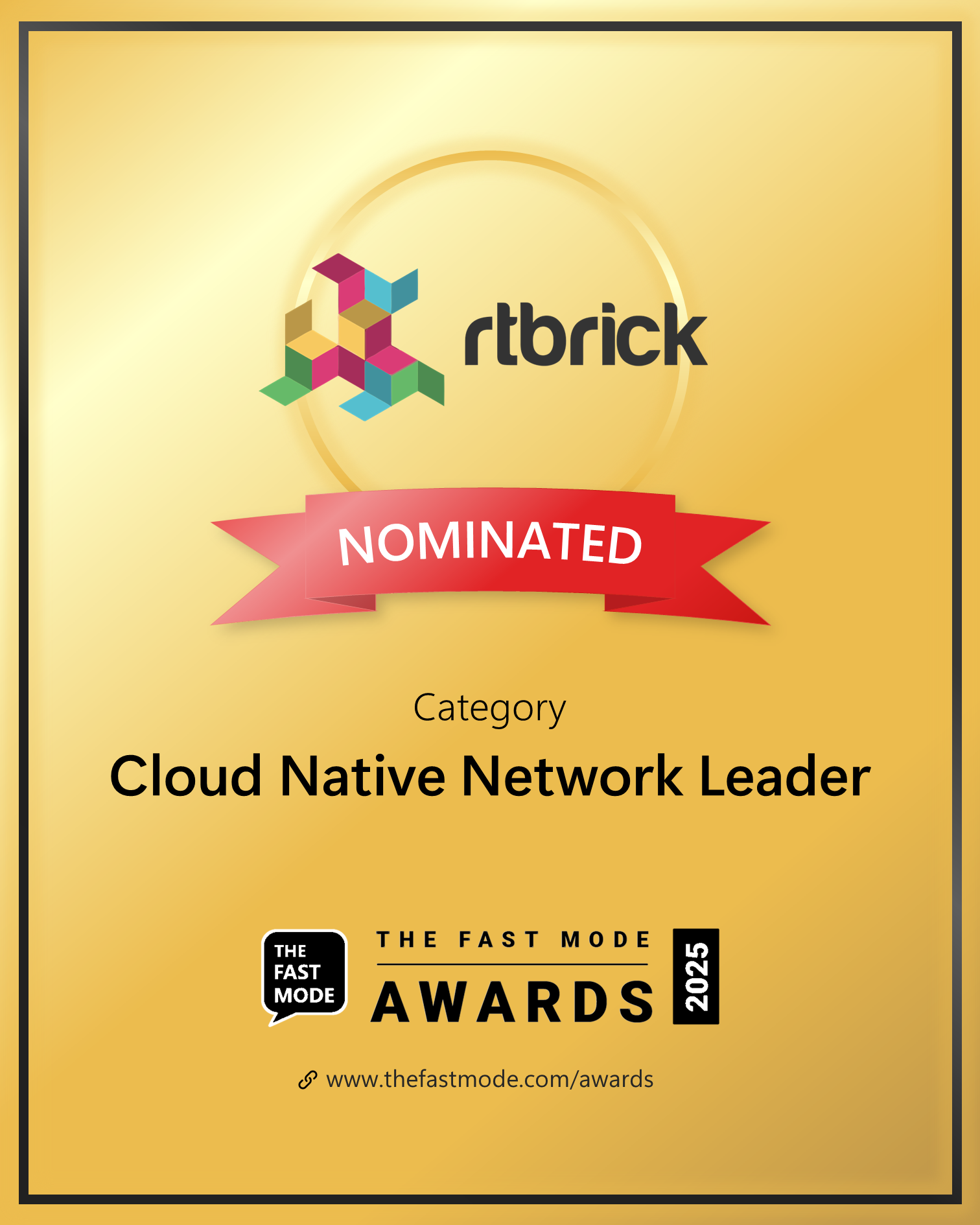 RtBrick​ has been nominated for the 2025 Fast Mode Awards  in the Cloud Native Network Leader​ category