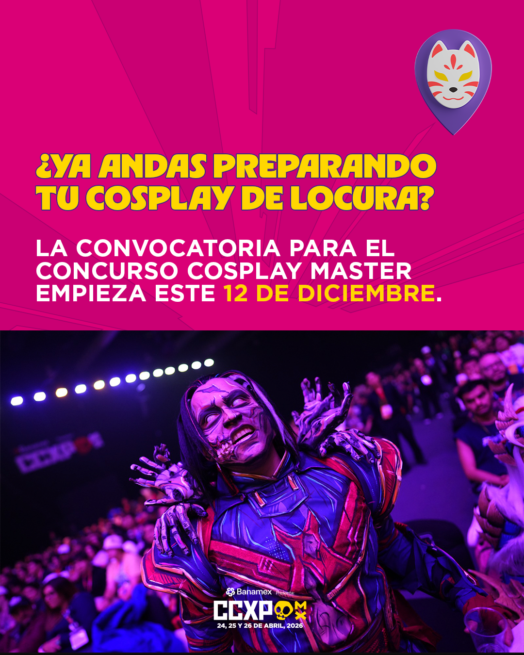 🎭 ¡Es mañana! La CCXPMX26 abre la convocatoria oficial para su concurso de Cosplay 🚀