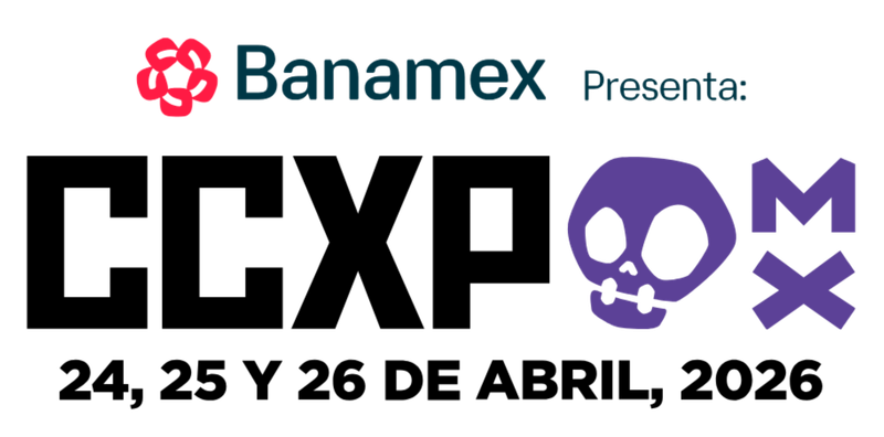 🌀 Prepárate para el próximo nivel: CCXPMX vuelve en 2026 🚀