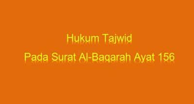 Analisis Hukum Tajwid Pada Surat Al-Baqarah Ayat 156