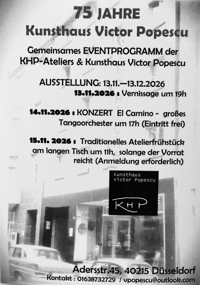Jubiläumsausstellung „75 Jahre Kunsthaus Popescu u. 15 Jahre KHP“ 13.11.-13.12.2026