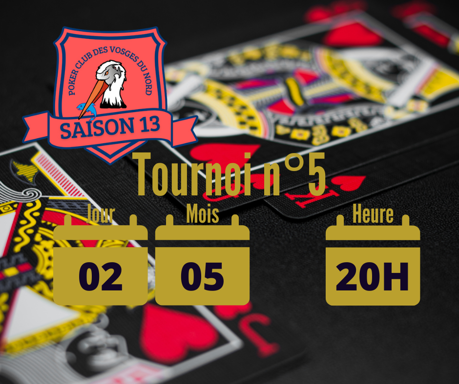 Saison 13 - Championnat 4 - Tournois 5