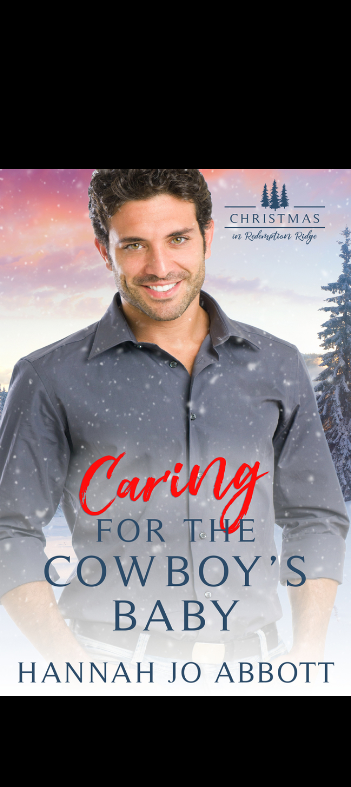 Caring for the cowboys baby by Hannah Jo Abbott