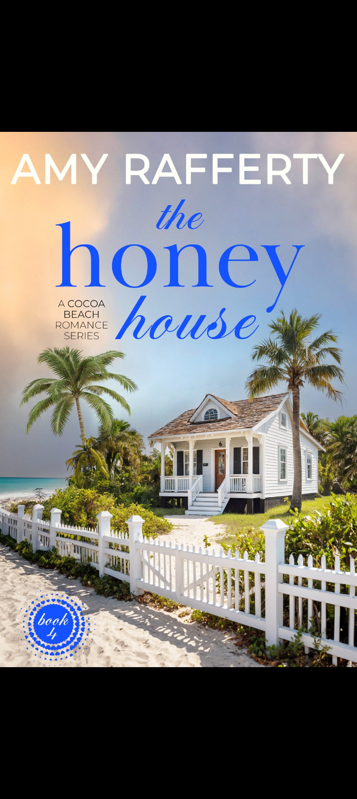 The Honey House book 4 by Amy Rafferty
