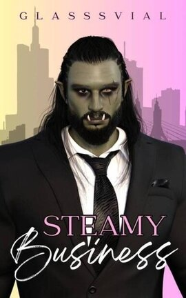 Steamy Business by S. Glassvial