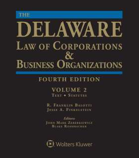 Delaware Law of Corporations & Business Organizations, 4th Edition