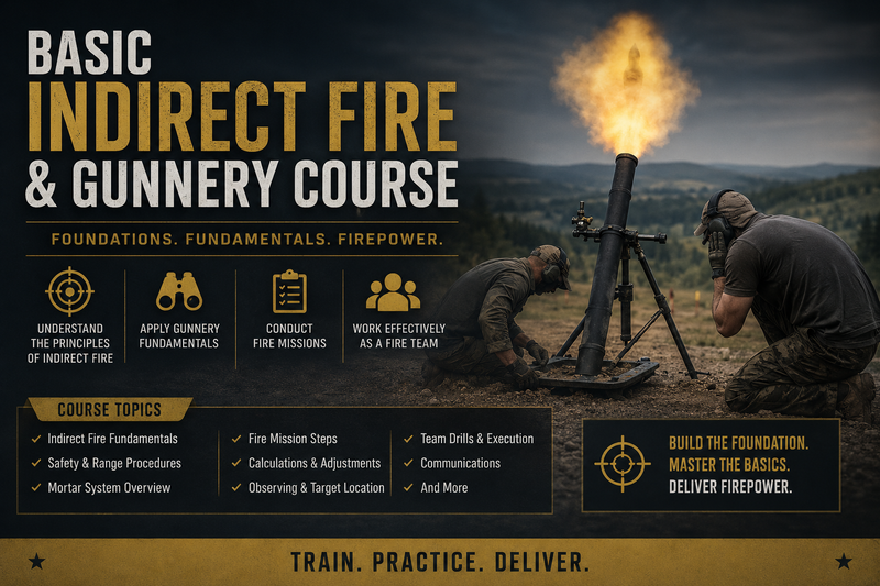 Basic Indirect Fire and Gunnery Course