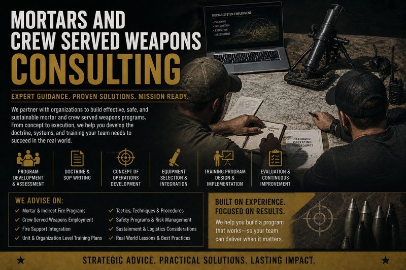 Mortars and Crew Served Weapons Consulting
