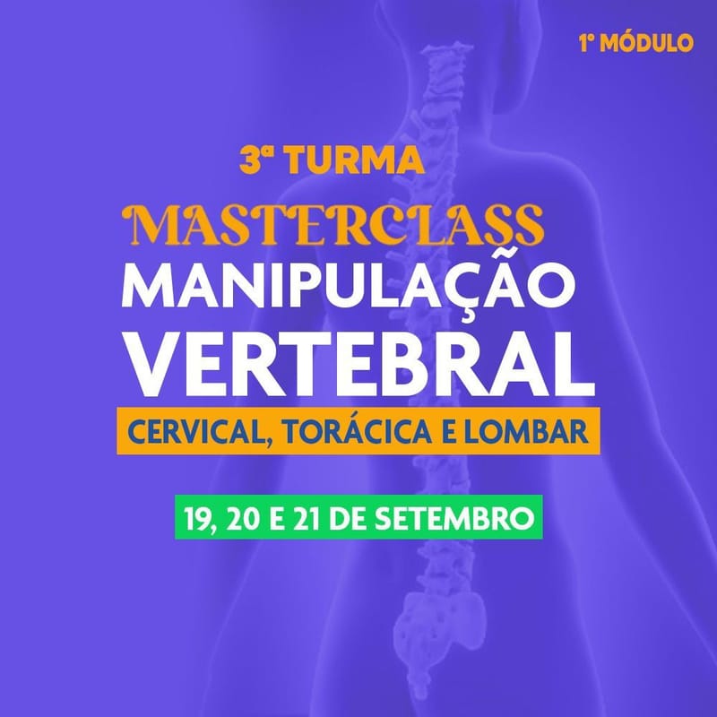 Manipulação Vertebral: CERVICAL, TORÁCICA E LOMBAR