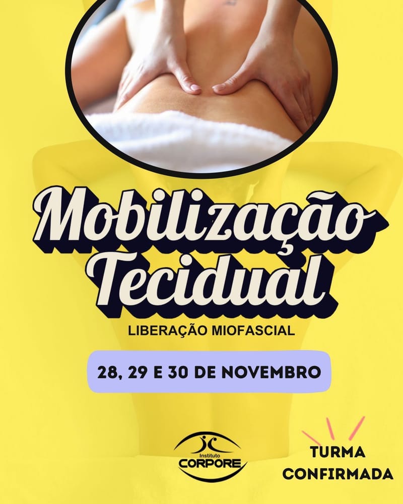 MOBILIZAÇÃO TECIDUAL (Liberação Miofascial)