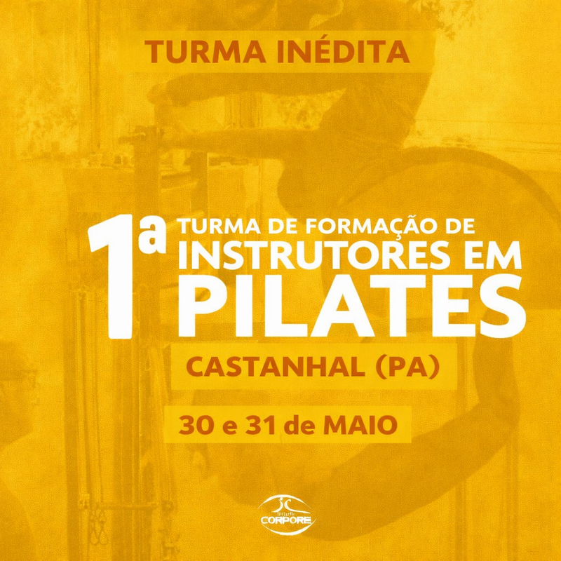 Curso de Formação Completa em Instrutores de Pilates - CASTANHAL