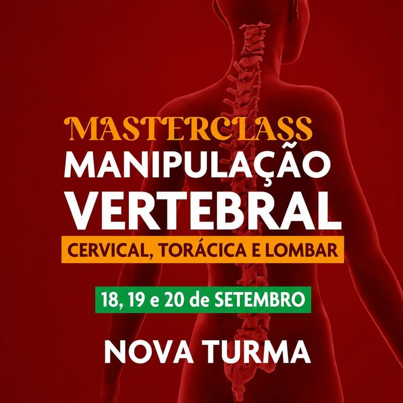 Manipulação Vertebral: CERVICAL, TORÁCICA E LOMBAR