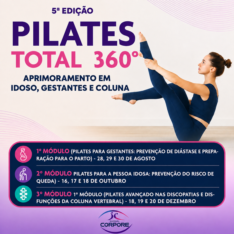 Pilates Total 360º - Aprimoramento em IDOSOS, GESTANTES E COLUNA.