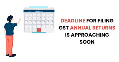 GST Annual Filing Deadline Coming Soon: Verify Eligibility First