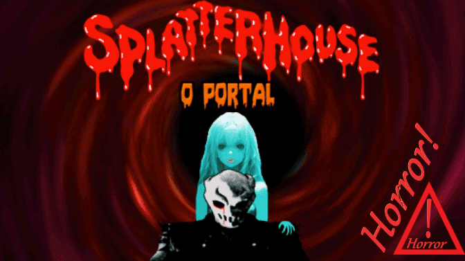 ⭐👉 Splatterhouse-O Portal