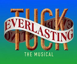 "Tuck Everlasting" by Claudia Shear, Tim Federle, Chris Miller and Nathan Tysen - Barre Players (Barre, MA.)