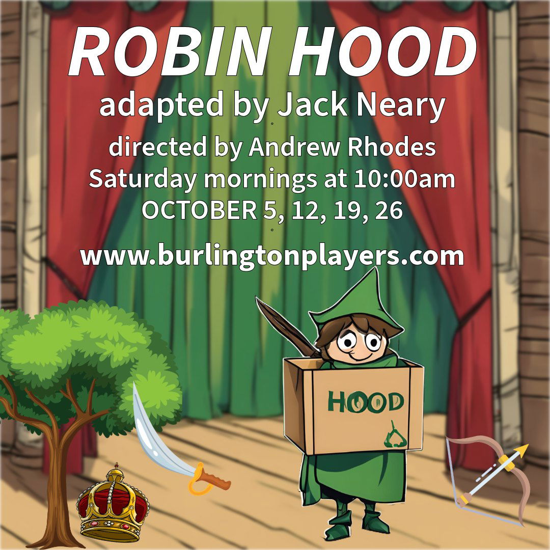 "Robin Hood" - Adapted by Jack Neary - Burlington Players (Burlington, MA.)