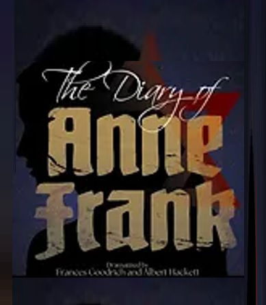 "The Diary of Anne Frank" - by Frances Goodrich and Albert Hackett - Theatre Of Northeastern Connecticut, Inc. at the Bradley Playhouse (Putnam, CT)