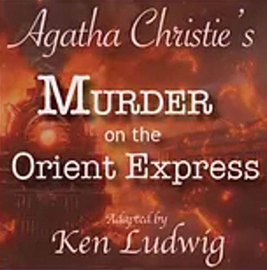 Agatha Christie's "Murder on the Orient Express" - Adapted by Ken Ludwig - Theatre Of Northeastern Connecticut, Inc. at the Bradley Playhouse (Putnam, CT)