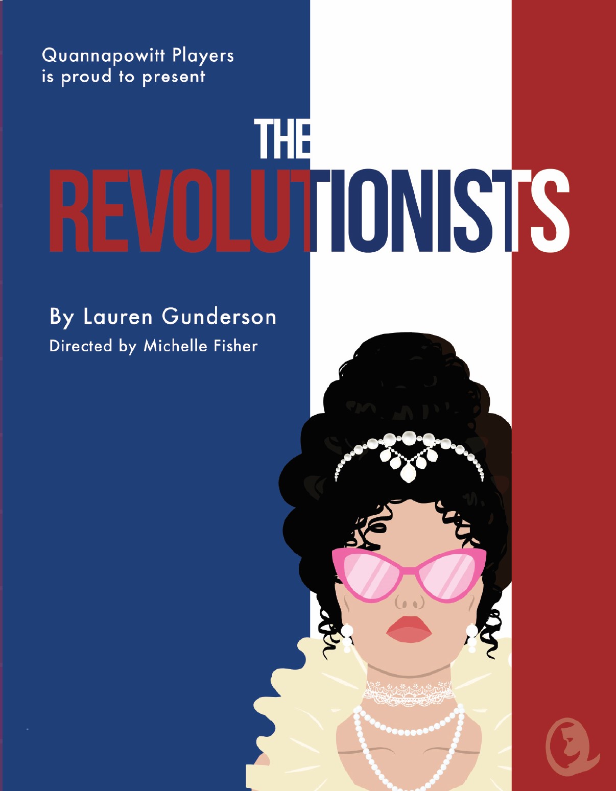 "The Revolutionists" - by Lauren Gunderson - Quannapowitt Players (Reading, MA.)