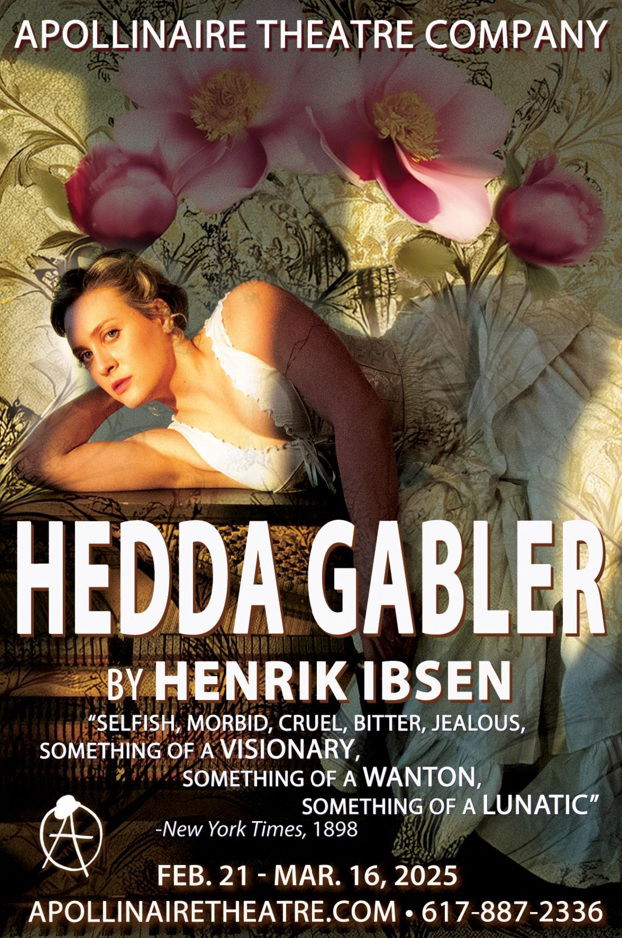 "Hedda Gabler" - by Henrik Ibsen - Apollinaire Theatre Company (Chelsea, MA.)