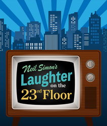 "Laughter on the 23rd Floor" - by Neil Simon - Barnstable Comedy Club (Barnstable, MA.)