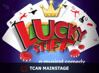 "Lucky Stiff" - by Stephen Flaherty and Lynn Ahrens - TCAN Players (Natick, MA.)